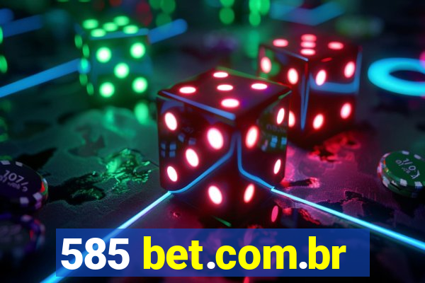 585 bet.com.br
